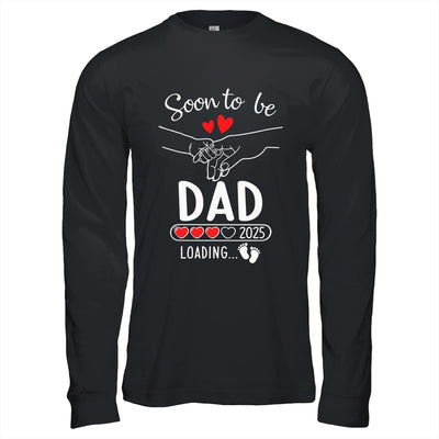 Soon To Be Dad 2025 Loading Pregnancy Announcement Dad Shirt & Hoodie | teecentury