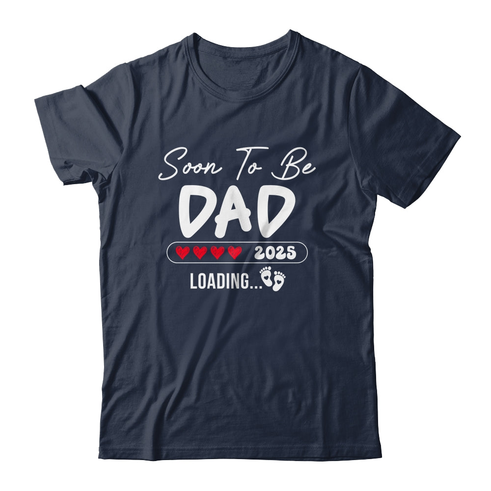 Soon To Be Dad 2025 Loading Promoted To Dad Est 2025 Shirt & Hoodie | teecentury