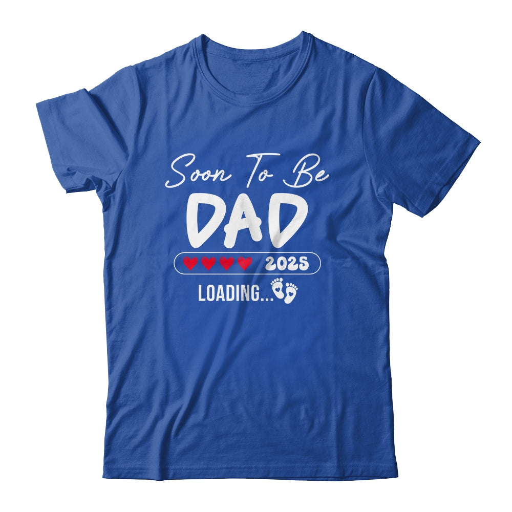 Soon To Be Dad 2025 Loading Promoted To Dad Est 2025 Shirt & Hoodie | teecentury