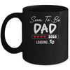 Soon To Be Dad 2026 Loading Promoted To Dad Est 2026 Mug | teecentury
