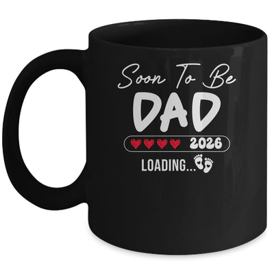Soon To Be Dad 2026 Loading Promoted To Dad Est 2026 Mug | teecentury