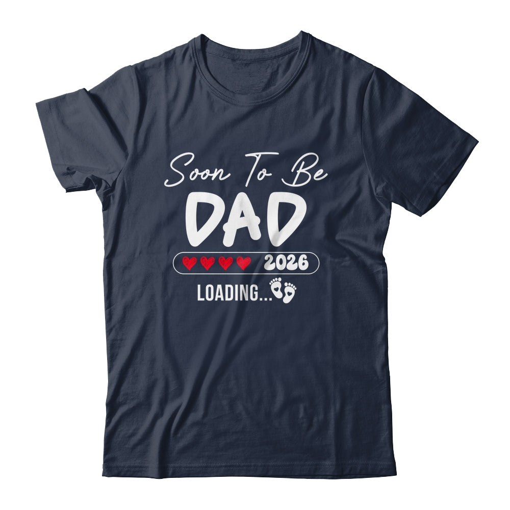 Soon To Be Dad 2026 Loading Promoted To Dad Est 2026 Shirt & Hoodie | teecentury