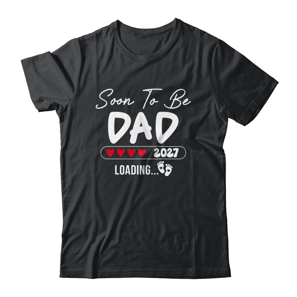 Soon To Be Dad 2027 Loading Promoted To Dad Est 2027 Shirt & Tank Top | teecentury