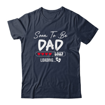 Soon To Be Dad 2027 Loading Promoted To Dad Est 2027 Shirt & Tank Top | teecentury