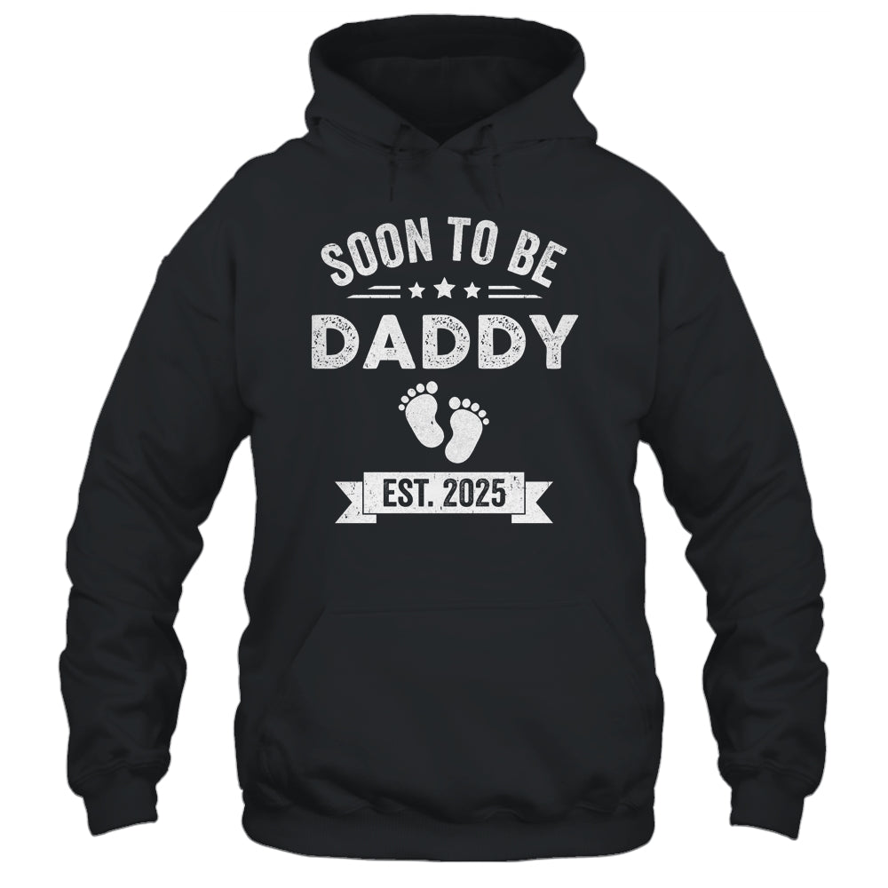 Soon To Be Daddy 2025 Fathers Day First Time Dad Shirt & Hoodie | teecentury