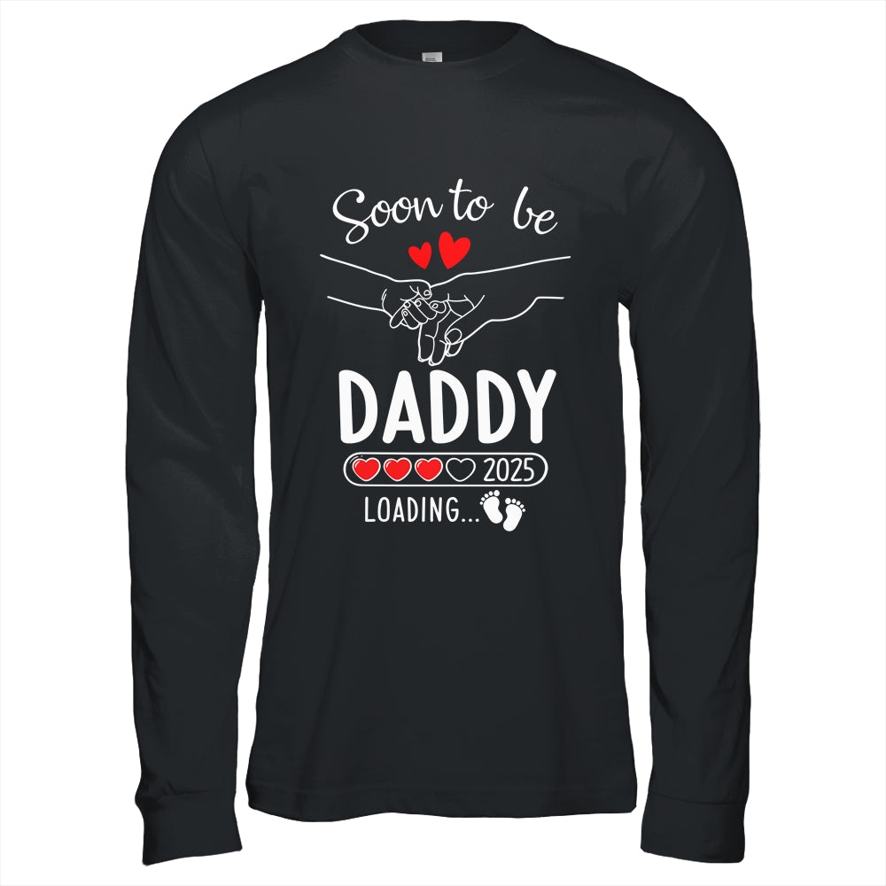 Soon To Be Daddy 2025 Loading Pregnancy Announcement Daddy Shirt & Hoodie | teecentury