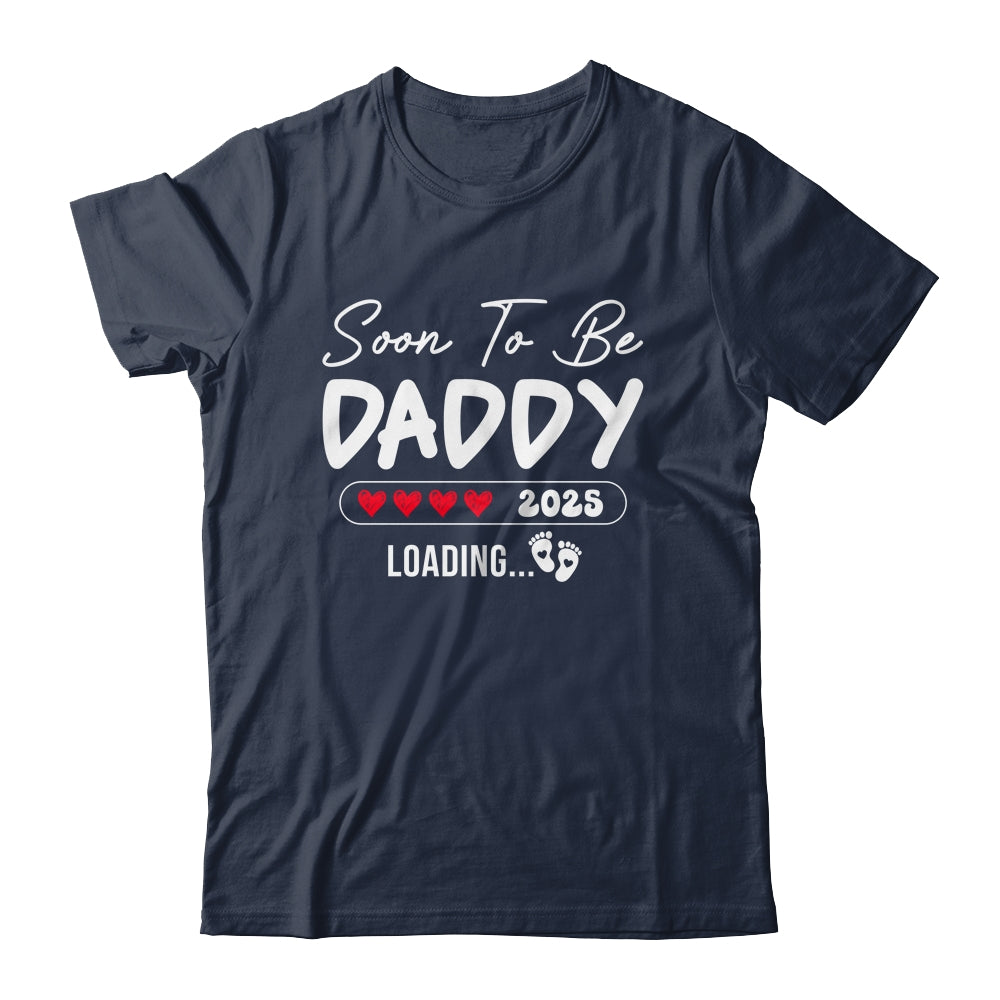 Soon To Be Daddy 2025 Loading Promoted To Daddy Est 2025 Shirt & Hoodie | teecentury