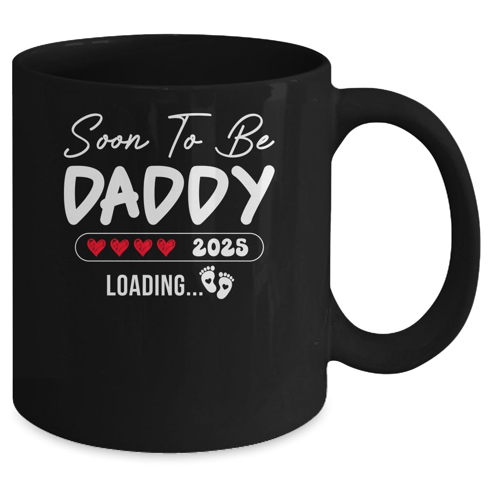 Soon To Be Daddy 2025 Loading Promoted To Daddy Est 2025 Mug | teecentury