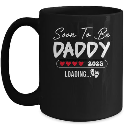 Soon To Be Daddy 2025 Loading Promoted To Daddy Est 2025 Mug | teecentury