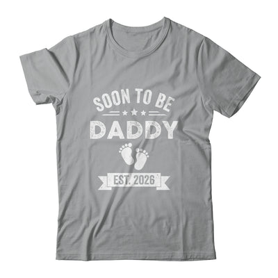 Soon To Be Daddy 2026 Fathers Day First Time Dad Shirt & Hoodie | teecentury