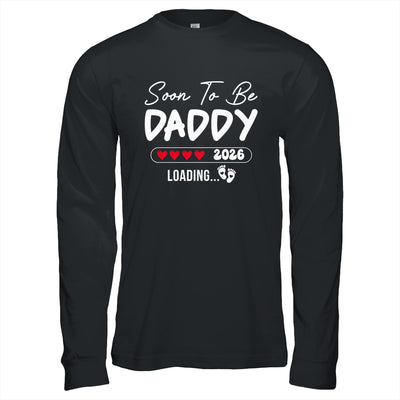 Soon To Be Daddy 2026 Loading Promoted To Daddy Est 2026 Shirt & Hoodie | teecentury