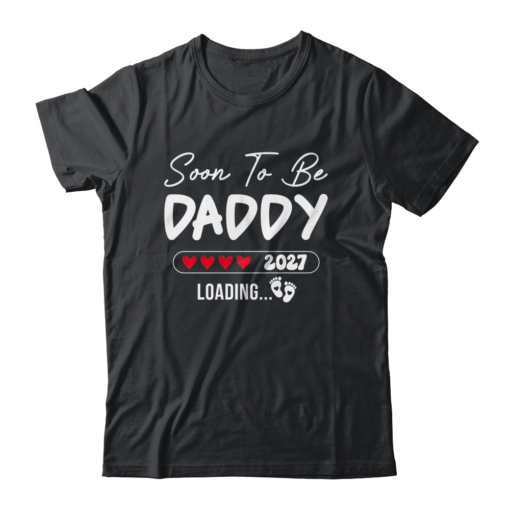 Soon To Be Daddy 2027 Loading Promoted To Daddy Est 2027 Shirt & Tank Top | teecentury