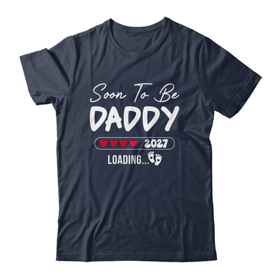 Soon To Be Daddy 2027 Loading Promoted To Daddy Est 2027 Shirt & Tank Top | teecentury