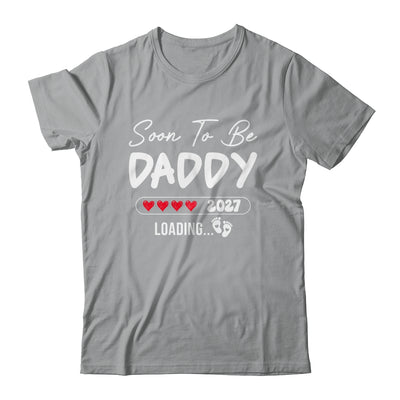 Soon To Be Daddy 2027 Loading Promoted To Daddy Est 2027 Shirt & Tank Top | teecentury