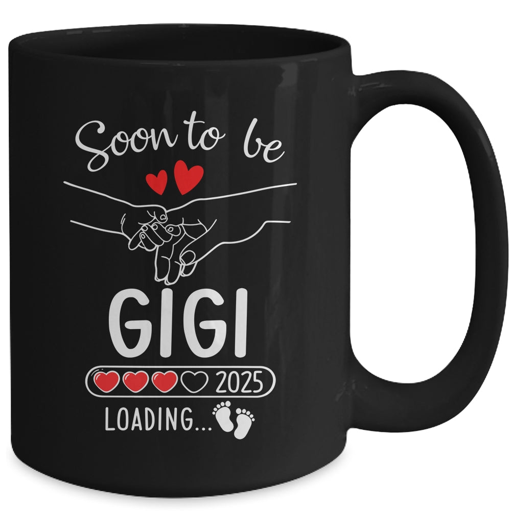 Soon To Be Gigi 2025 Loading Pregnancy Announcement Gigi Mug | teecentury