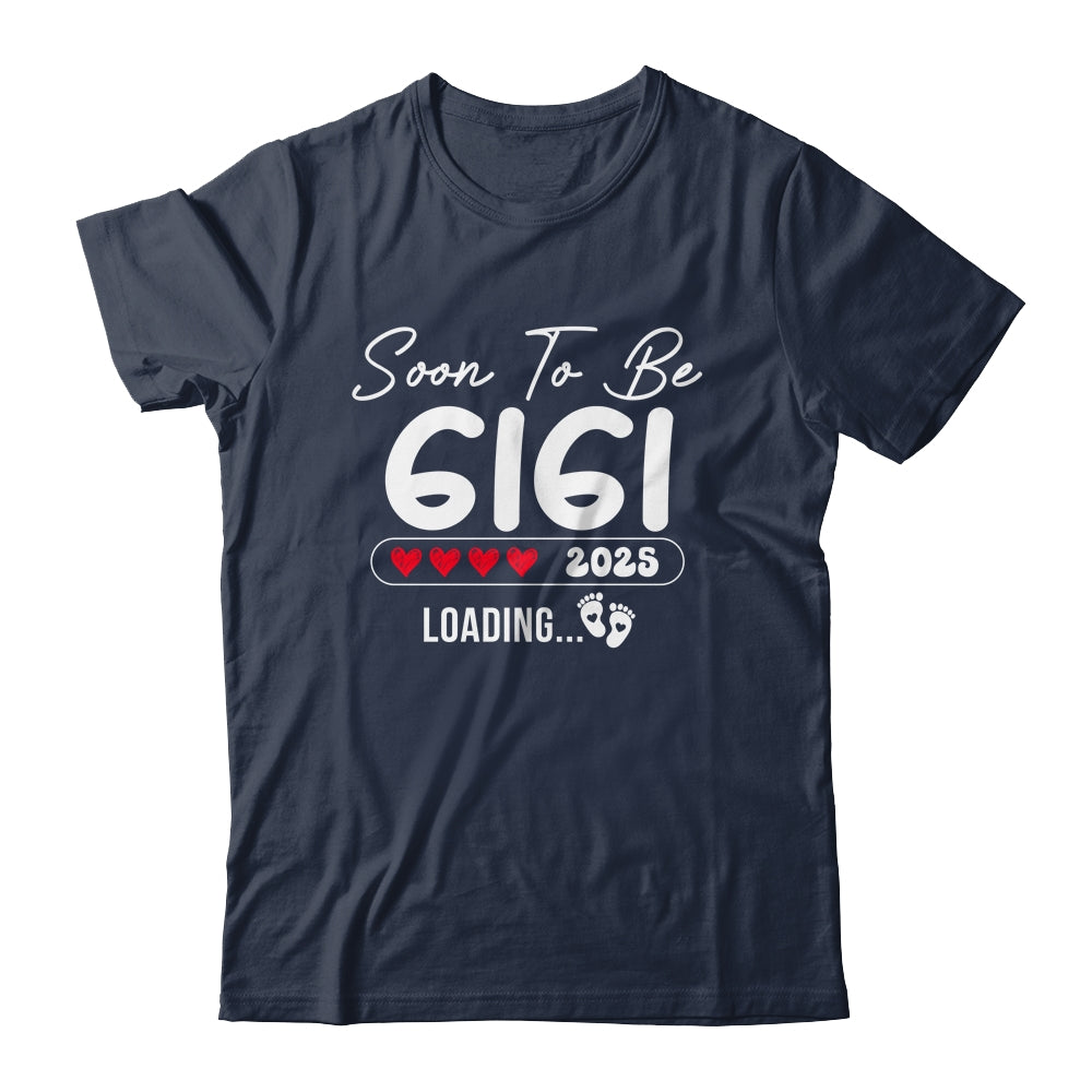 Soon To Be Gigi 2025 Loading Promoted To Gigi Est 2025 Shirt & Tank Top | teecentury