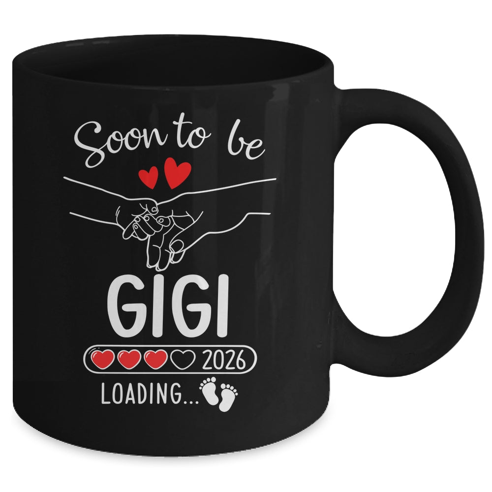 Soon To Be Gigi 2026 Loading Pregnancy Announcement Gigi Mug | teecentury