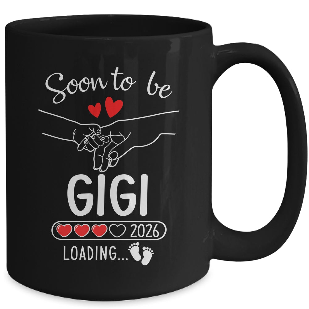 Soon To Be Gigi 2026 Loading Pregnancy Announcement Gigi Mug | teecentury