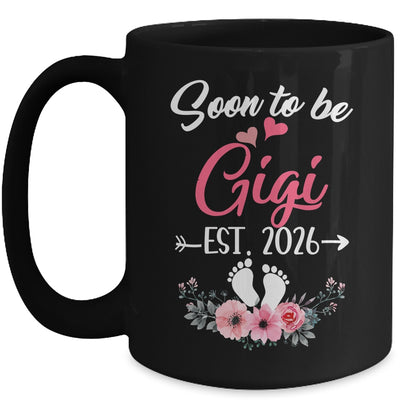 Soon To Be Gigi Est 2026 Mothers Day First Time Gigi Mug | teecentury