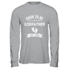 Soon To Be Godfather 2026 Fathers Day First Time Shirt & Hoodie | teecentury
