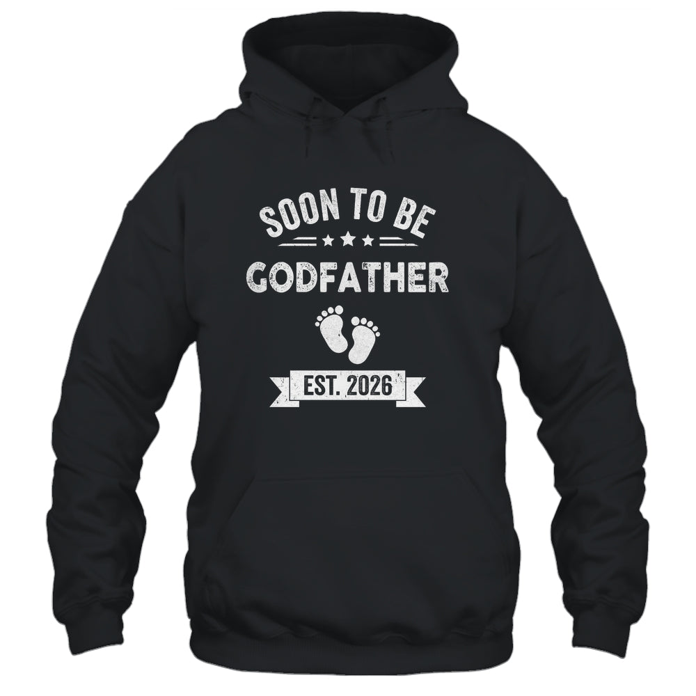 Soon To Be Godfather 2026 Fathers Day First Time Shirt & Hoodie | teecentury