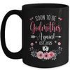 Soon To Be Godmother Again Est 2025 Mothers Day Mug | teecentury