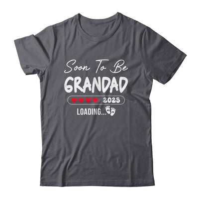 Soon To Be Grandad 2025 Loading Promoted To Grandad Est 2025 Shirt & Hoodie | teecentury