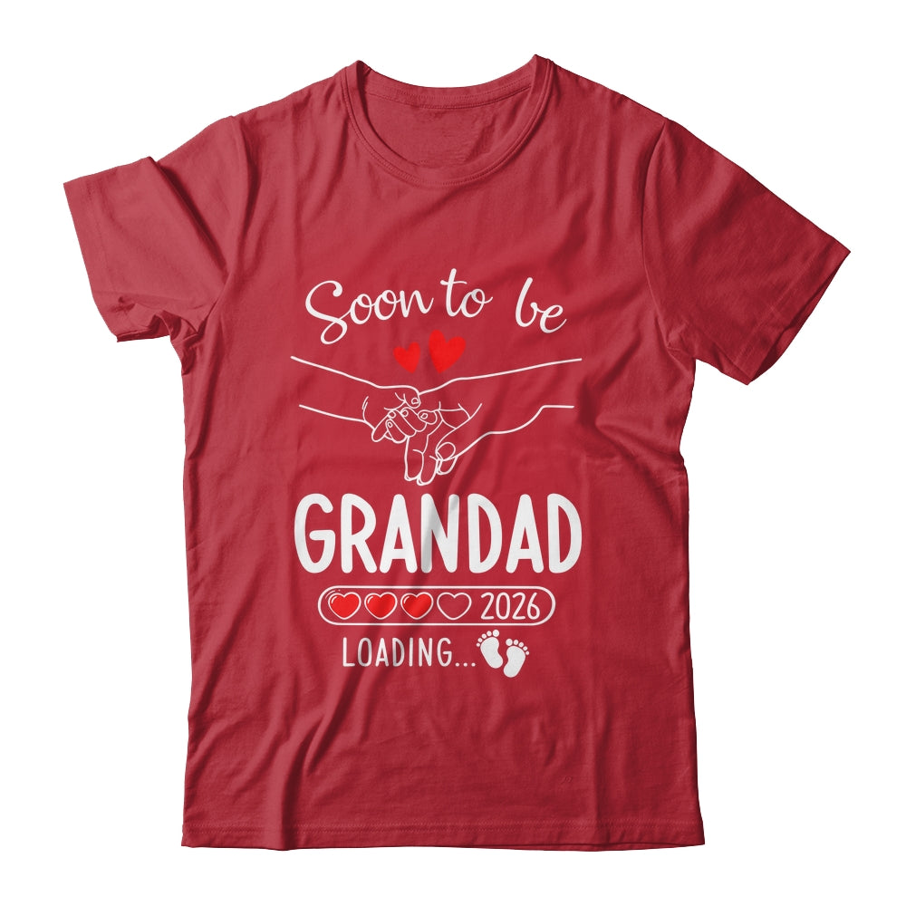 Soon To Be Grandad 2026 Loading Pregnancy Announcement Grandad Shirt & Hoodie | teecentury