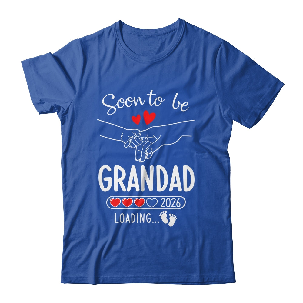 Soon To Be Grandad 2026 Loading Pregnancy Announcement Grandad Shirt & Hoodie | teecentury
