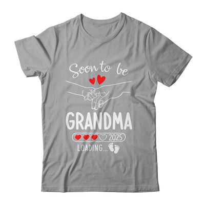 Soon To Be Grandma 2025 Loading Pregnancy Announcement Grandma Shirt & Tank Top | teecentury