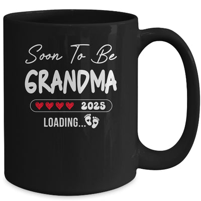 Soon To Be Grandma 2025 Loading Promoted To Grandma Est 2025 Mug | teecentury