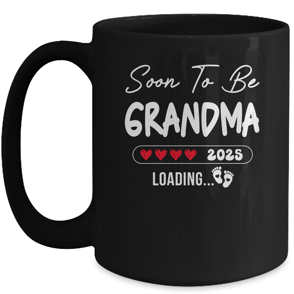 Soon To Be Grandma 2025 Loading Promoted To Grandma Est 2025 Mug | teecentury
