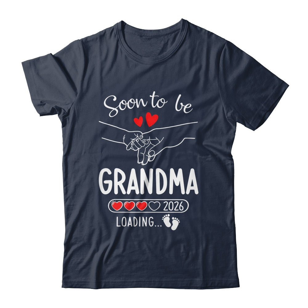 Soon To Be Grandma 2026 Loading Pregnancy Announcement Grandma Shirt & Hoodie | teecentury
