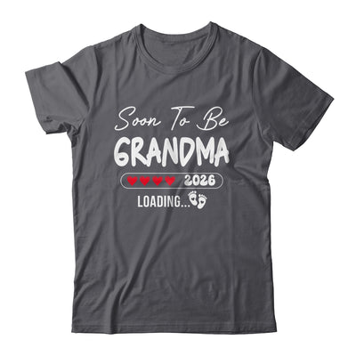 Soon To Be Grandma 2026 Loading Promoted To Grandma Est 2026 Shirt & Hoodie | teecentury