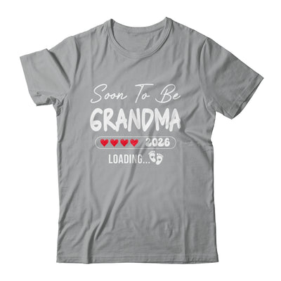 Soon To Be Grandma 2026 Loading Promoted To Grandma Est 2026 Shirt & Hoodie | teecentury
