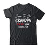 Soon To Be Grandpa 2025 Loading Promoted To Grandpa Est 2025 Shirt & Hoodie | teecentury