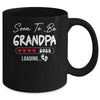 Soon To Be Grandpa 2025 Loading Promoted To Grandpa Est 2025 Mug | teecentury