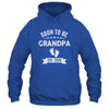 Soon To Be Grandpa 2026 Fathers Day First Time Grandpa Shirt & Hoodie | teecentury