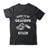 Soon To Be Grandpa Est 2024 Fathers Day First Time New Shirt & Hoodie | teecentury