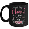 Soon To Be Mamaw Again Est 2024 Mothers Day Mug | teecentury