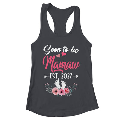 Soon To Be Mamaw Est 2027 Mothers Day First Time Mamaw Shirt & Tank Top | teecentury