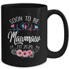 Soon To Be Mawmaw 2024 First Time Pregnancy Announcement Mug | teecentury