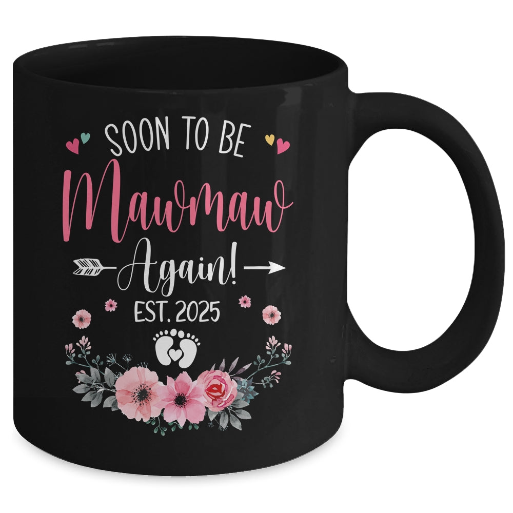 Soon To Be Mawmaw Again Est 2025 Mothers Day Mug | teecentury