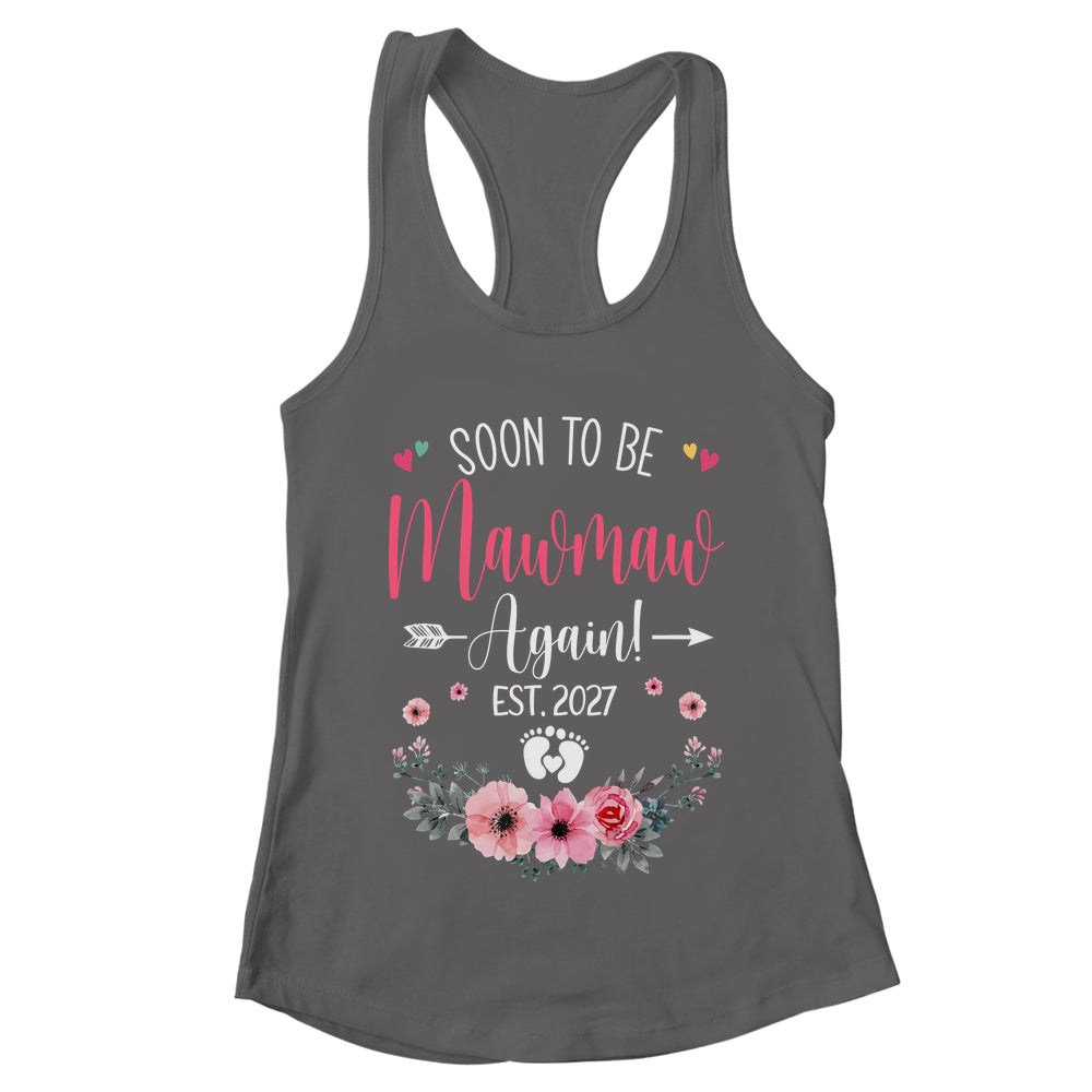 Soon To Be Mawmaw Again Est 2027 Mothers Day Shirt & Tank Top | teecentury