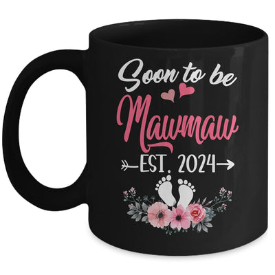 Soon To Be Mawmaw Est 2024 Mothers Day First Time Mawmaw Mug | teecentury