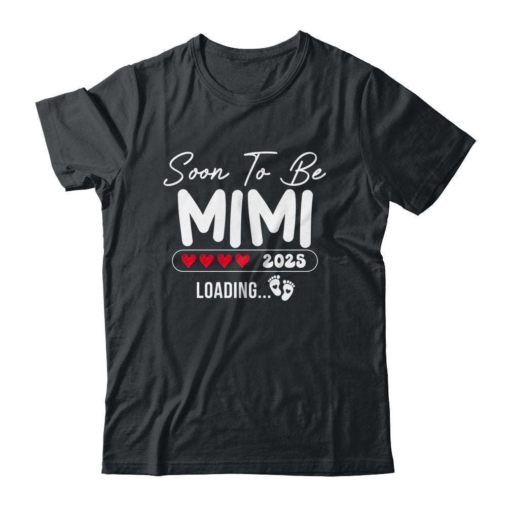 Soon To Be Mimi 2025 Loading Promoted To Mimi Est 2025 Shirt & Tank Top | teecentury