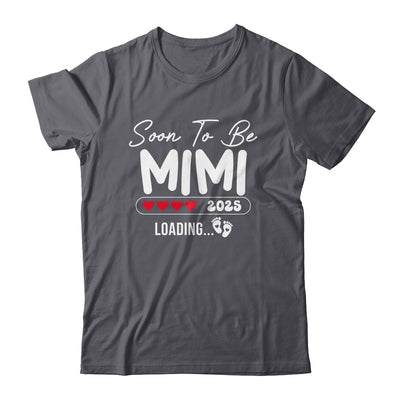 Soon To Be Mimi 2025 Loading Promoted To Mimi Est 2025 Shirt & Tank Top | teecentury