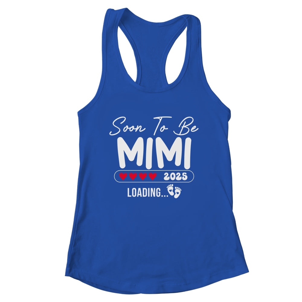Soon To Be Mimi 2025 Loading Promoted To Mimi Est 2025 Shirt & Tank Top | teecentury