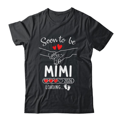 Soon To Be Mimi 2026 Loading Pregnancy Announcement Mimi Shirt & Hoodie | teecentury