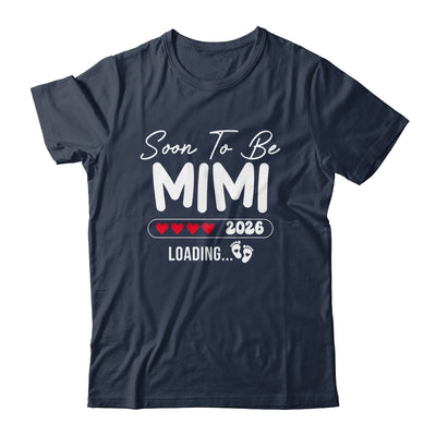 Soon To Be Mimi 2026 Loading Promoted To Mimi Est 2026 Shirt & Hoodie | teecentury